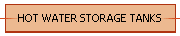 HOT WATER STORAGE TANKS